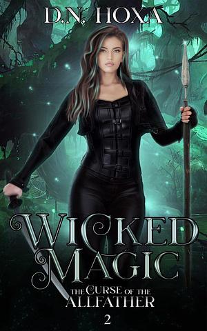 Wicked Magic by D.N. Hoxa