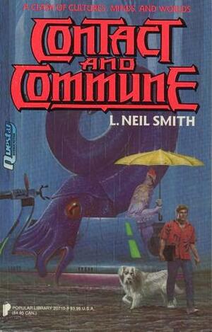 Contact and Commune by L. Neil Smith