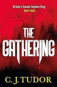 The Gathering by C.J. Tudor