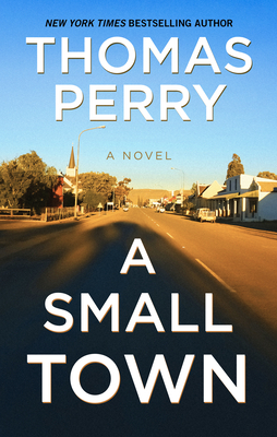 A Small Town by Thomas Perry