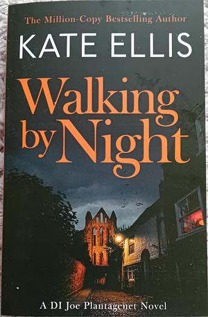 Walking by Night: Book 5 in the Joe Plantagenet Series by Kate Ellis