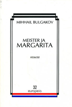 Meister ja Margarita by Mikhail Bulgakov