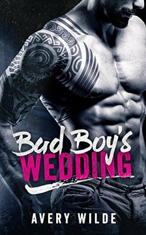 Bad Boy's Wedding by Emilia Beaumont, Avery Wilde