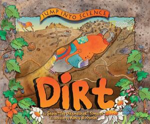 Dirt by Steve Tomecek, Nancy Woodman