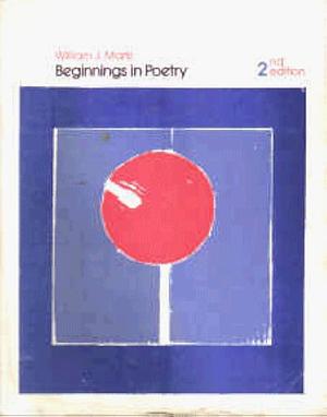 Beginnings in Poetry by William J. Martz