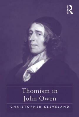 Thomism in John Owen by Christopher Cleveland