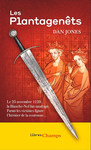 Les Plantagenêts by Dan Jones