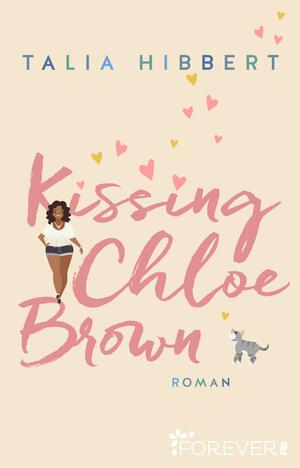 Kissing Chloe Brown by Talia Hibbert