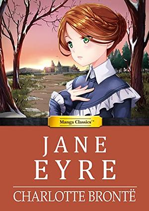 JANE EYRE;MANGA CLASSICS. by Charlotte Brontë