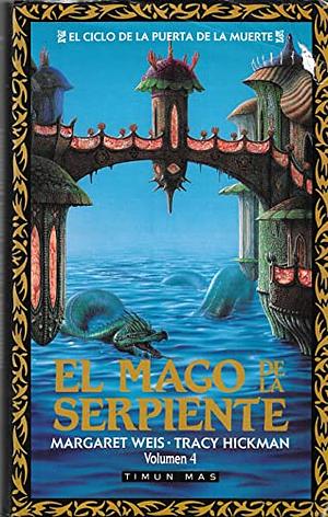 El mago de la serpiente by Tracy Hickman, Margaret Weis