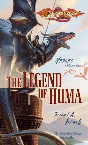 The Legend of Huma by Richard A. Knaak