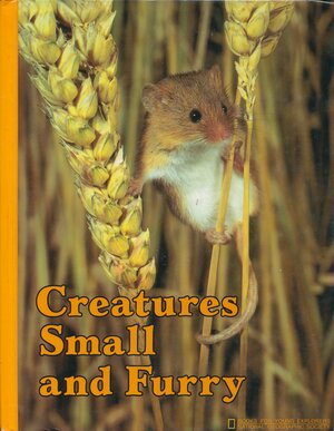 Creatures Small and Furry by Donald J. Crump