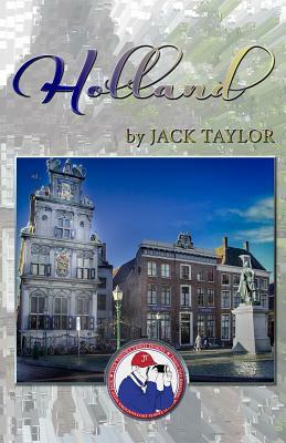 Holland: Jack's Trip to El Holland by Branko Banjo Cejovic, Jack Taylor