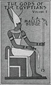 The Gods Of The Egyptians. Volumes 1 & 2: Studies In Egyptian Mythology (Kegan Paul Library of Ancient Egypt) by E.A. Wallis Budge
