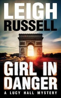 Girl in Danger by Leigh Russell