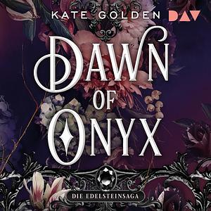 A Dawn of Onyx by Kate Golden