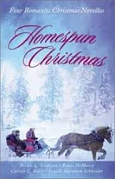 Homespun Christmas by Colleen L. Reece, Janelle Burnham Schneider, Birdie L. Etchison, Renee DeMarco