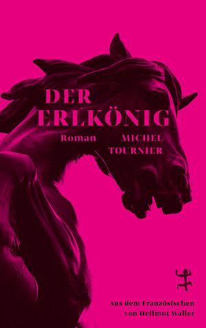 Der Erlkönig by Michel Tournier