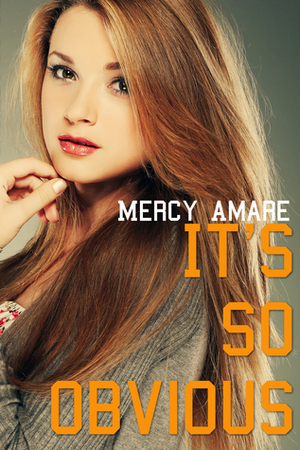 It's So Obvious by Mercy Amare