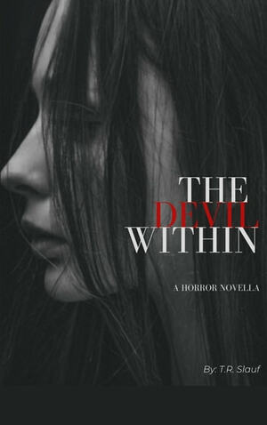 The Devil Within by T.R. Slauf