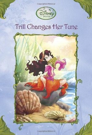 Trill Changes Her Tune by Gail Herman