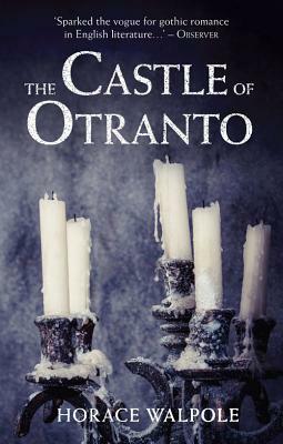 The Castle of Otranto by Horace Walpole