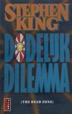 Dodelijk dilemma by Ingrid Tóth, Stephen King, Henny van Gulik