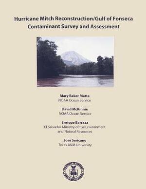 Hurricane Mitch Reconstruction/Guld of Fonseca Contaminant Survey and Assessment by National Oceanic and Atmospheric Adminis