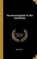 The Second Epistle To The Corinthians by Anonymous