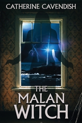 The Malan Witch by Catherine Cavendish