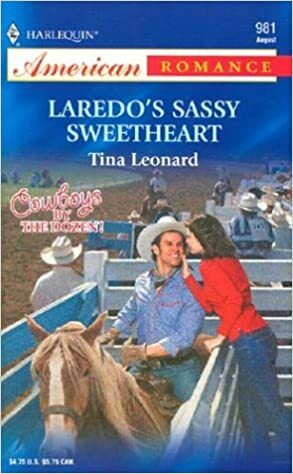Laredo's Sassy Sweetheart by Tina Leonard