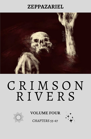 Crimson Rivers Volume 4 by bizarrestars