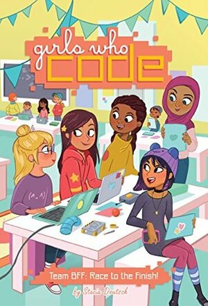 Girls Who Code #2: Team BFF: Race to the Finish! by Reshma Saujani, Stacia Deutsch