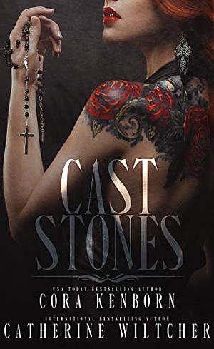 Cast Stones by Catherine Wiltcher, Cora Kenborn