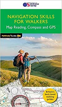 NAVIGATION SKILLS FOR WALKERS - Map Reading, Compass and GPS (Pathfinder Guides) by Terry Marsh