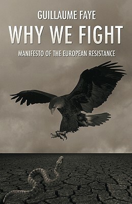 Why We Fight by Guillaume Faye