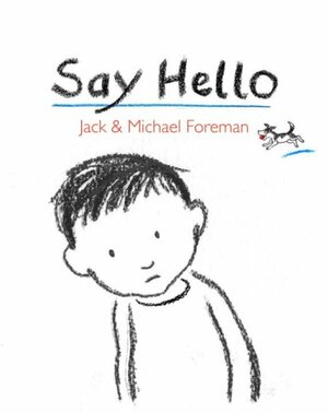 Say Hello by Jack Foreman