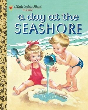 A Day at the Seashore by Kathryn Jackson, Byron Jackson