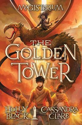 The Golden Tower by Cassandra Clare, Holly Black