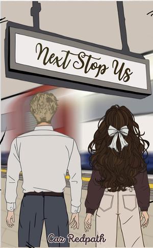 Next Stop Us by Caz Redpath