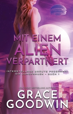 Mit einem Alien verpartnert: (Großdruck) by Grace Goodwin