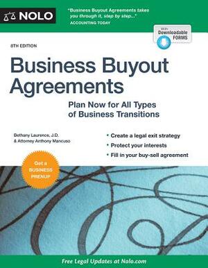 Business Buyout Agreements: Plan Now for All Types of Business Transitions by Bethany K. Laurence, Anthony Mancuso