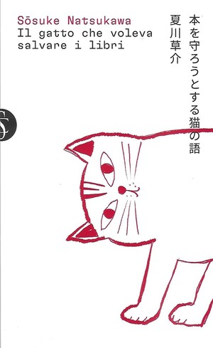 Il gatto che voleva salvare i libri by Sōsuke Natsukawa