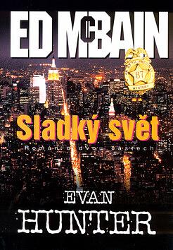Sladký svět by Evan Hunter, Ed McBain