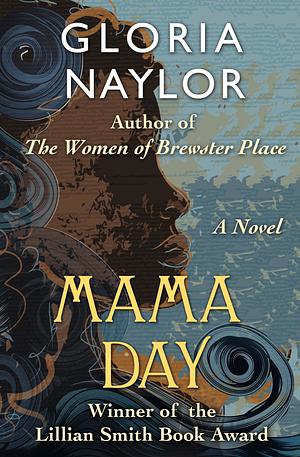 The Novels of Gloria Naylor: Mama Day, Linden Hills, and Bailey's Cafe by Gloria Naylor