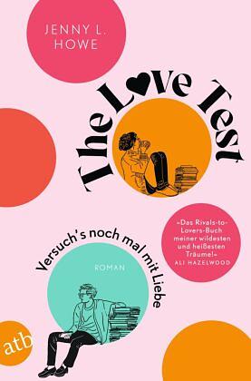 The Love Test - Versuch's noch mal mit Liebe: Roman by Jenny L. Howe