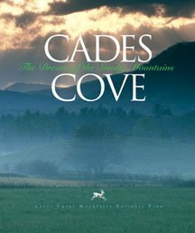 Cades Cove The Dream of the Smoky Mountains by Rose Houk