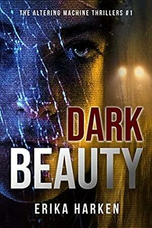 Dark Beauty by Erika Harken