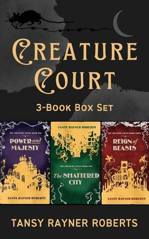 The Creature Court Trilogy: A Deliciously Dark Gaslamp Fantasy Box Set by Tansy Rayner Roberts
