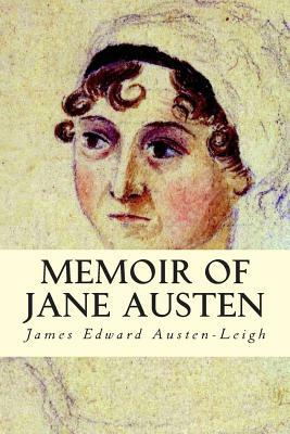 Memoir of Jane Austen by James Edward Austen-Leigh